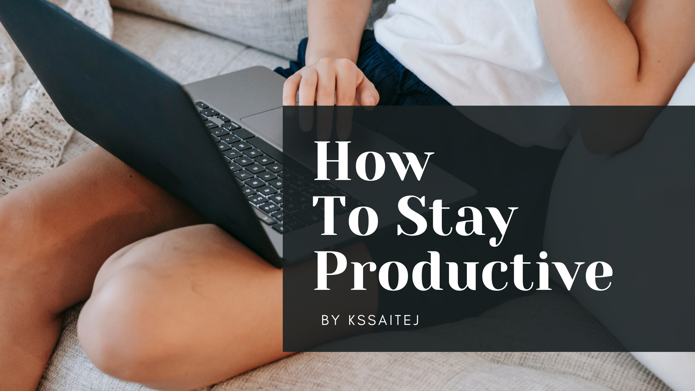 Boosting Productivity: Best Practices and Hacks for Success